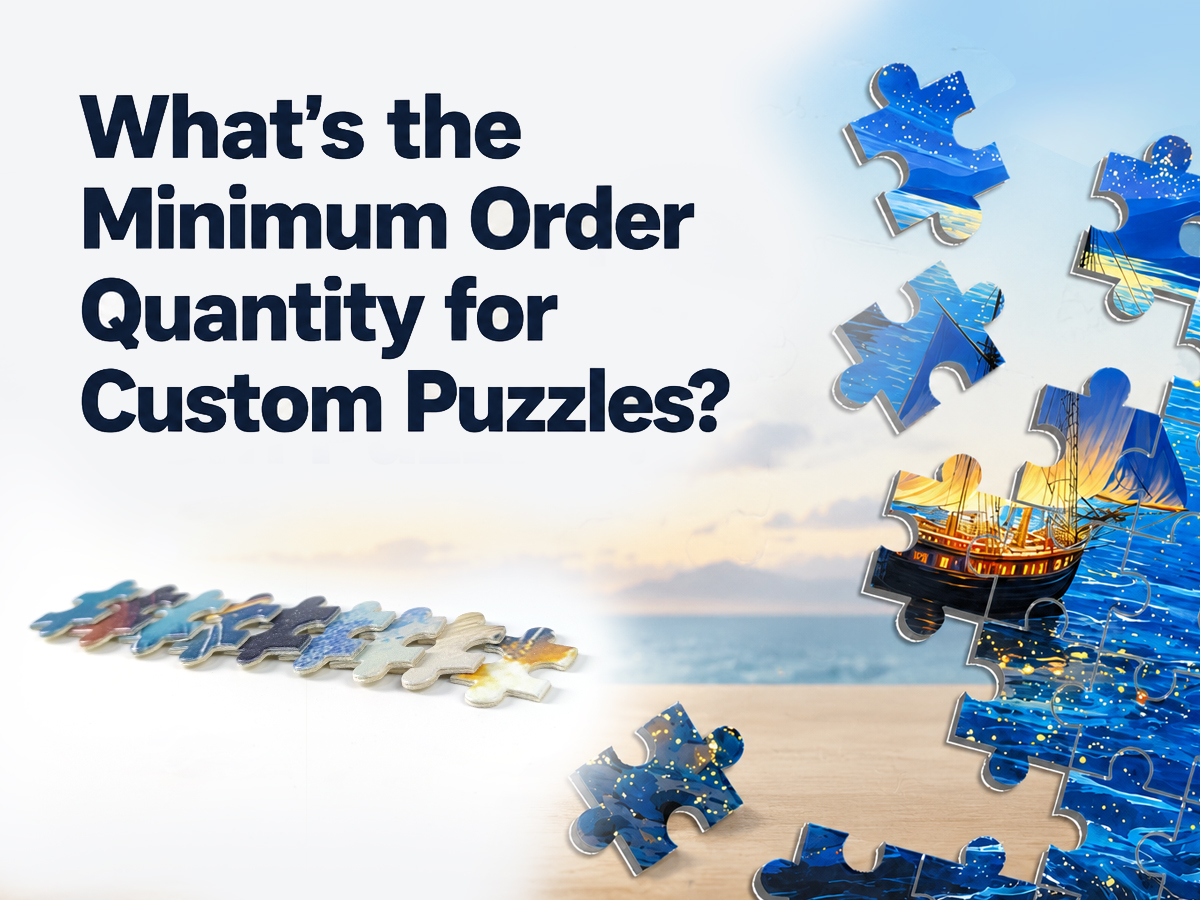 What's the Minimum Order Quantity for Custom Puzzles?